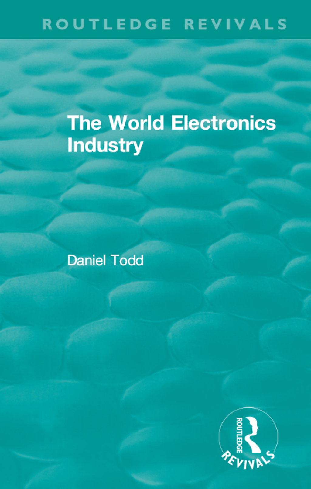 Routledge Revivals: The World Electronics Industry (1990) 1st Edition - (PDF/EPUB Version)