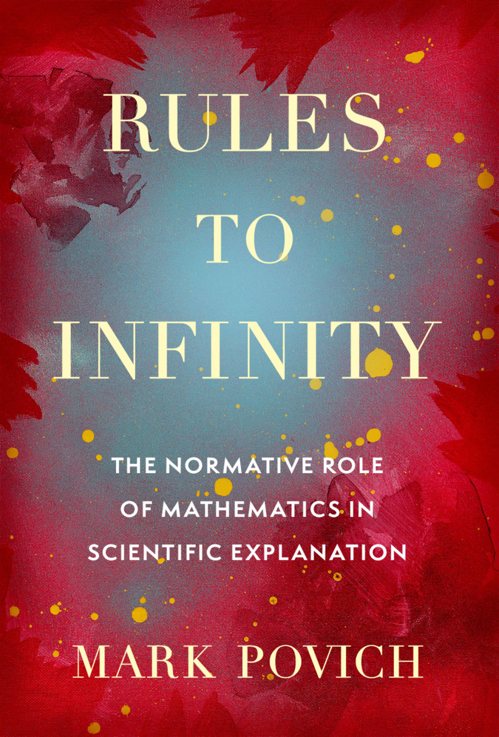Infinity Math Book Rules to Infinity The Normative Role of Mathematics in Scientific ...