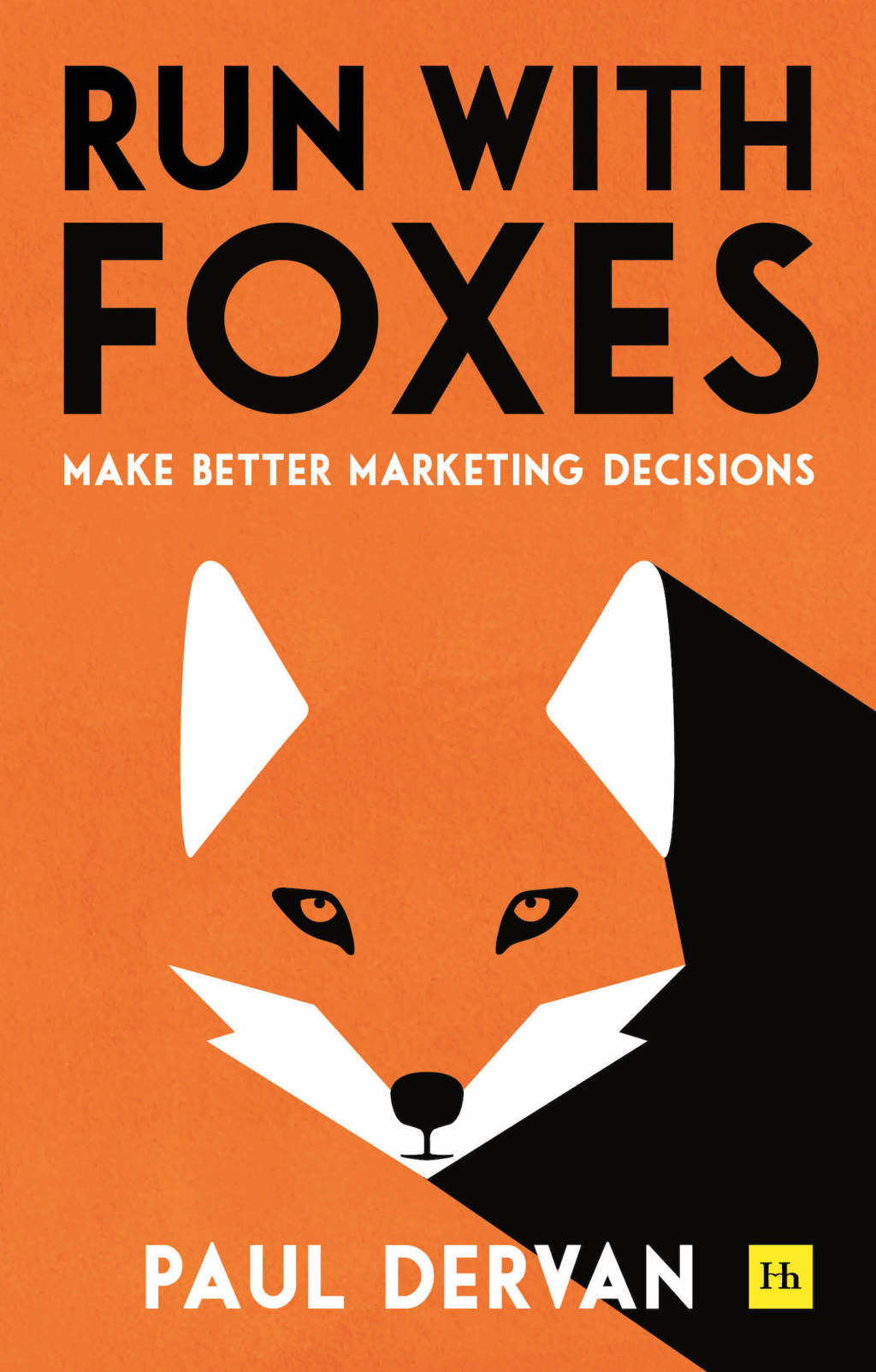 Run with Foxes Make Better Marketing Decisions - (PDF/EPUB Version)