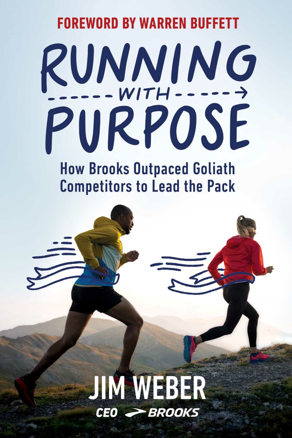 Running with Purpose How Brooks Outpaced Goliath Competitors to Lead the Pack - (PDF/EPUB Version)