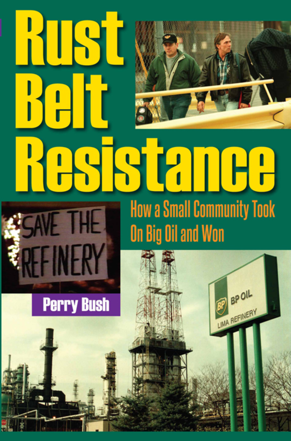 Rust Belt Resistance How a Small Community Took on Big Oil and Won - (PDF/EPUB Version)