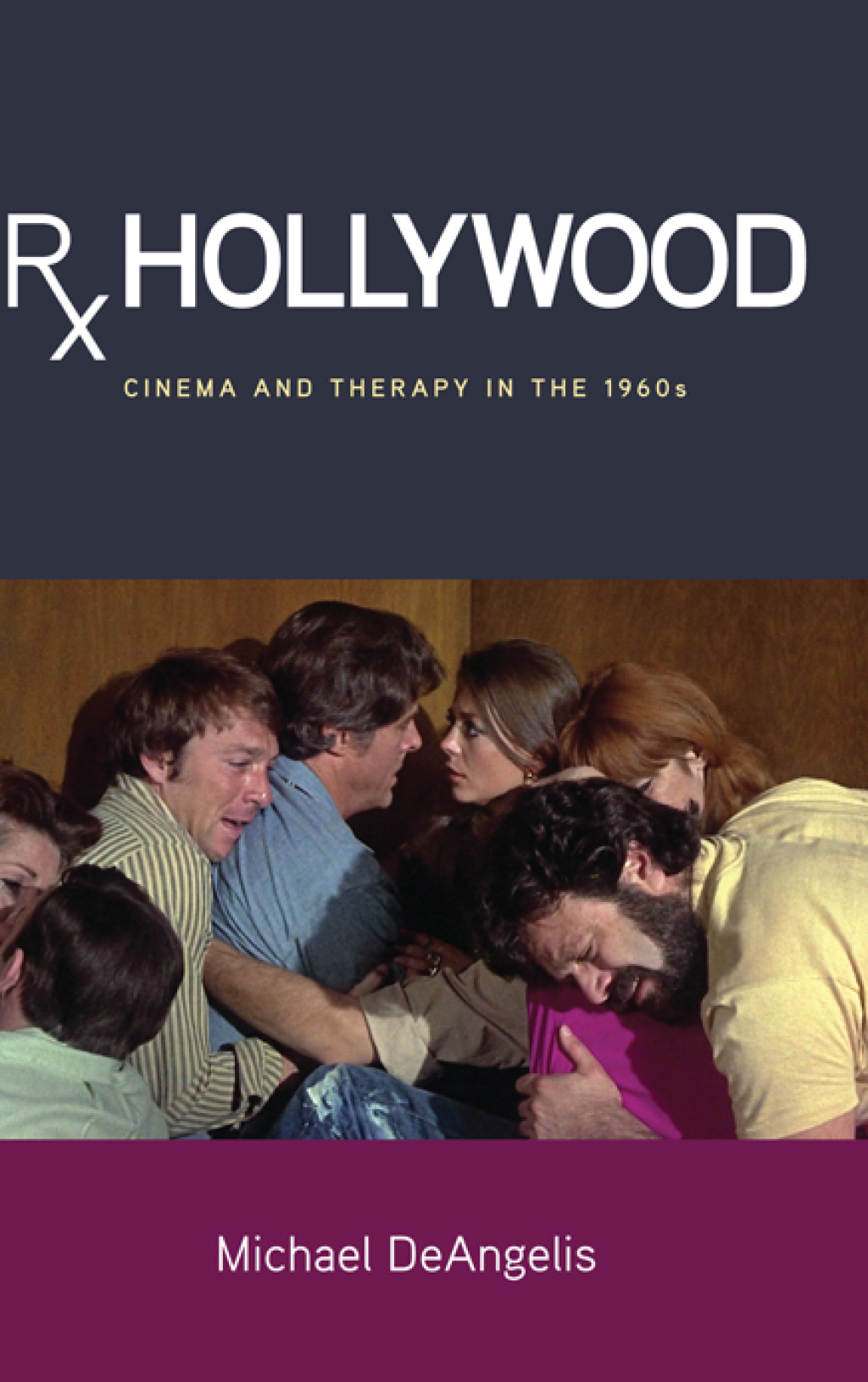 Rx Hollywood Cinema and Therapy in the 1960s - (PDF/EPUB Version)