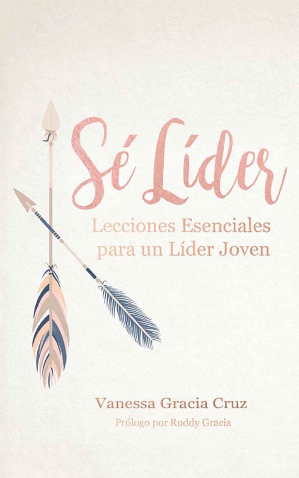 SÃ© LÃ­der Lecciones Esenciales Para Un LÃ­der Joven - (PDF/EPUB Version)
