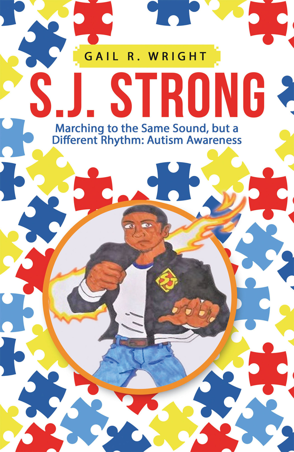 S.J. Strong Marching to the Same Sound, but a Different Rhythm: Autism Awareness - (PDF/EPUB Version)