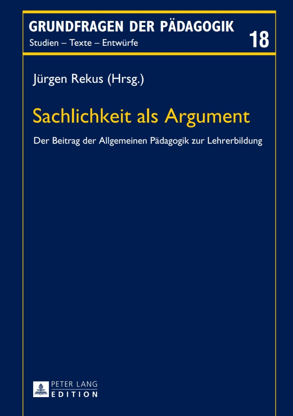 Sachlichkeit als Argument Der Beitrag der Allgemeinen Paedagogik zur Lehrerbildung 1st Edition - (PDF/EPUB Version)