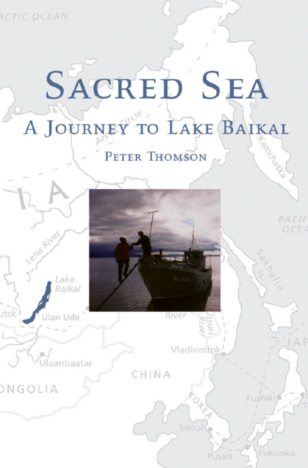 Sacred Sea A Journey to Lake Baikal - (PDF/EPUB Version)