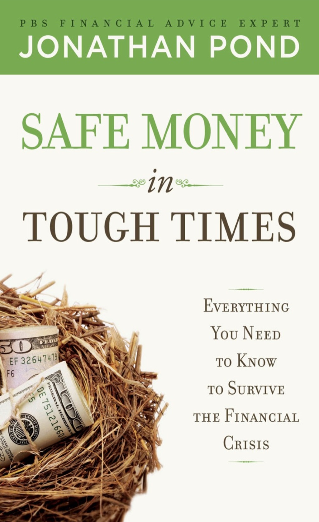 Safe Money in Tough Times: Everything You Need to Know to Survive the Financial Crisis 1st Edition - (PDF/EPUB Version)