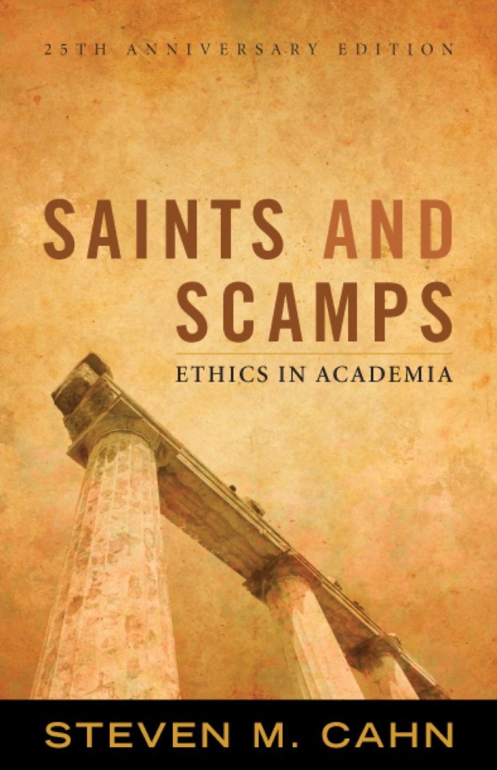 Saints and Scamps Ethics in Academia 25th Edition - (PDF/EPUB Version)