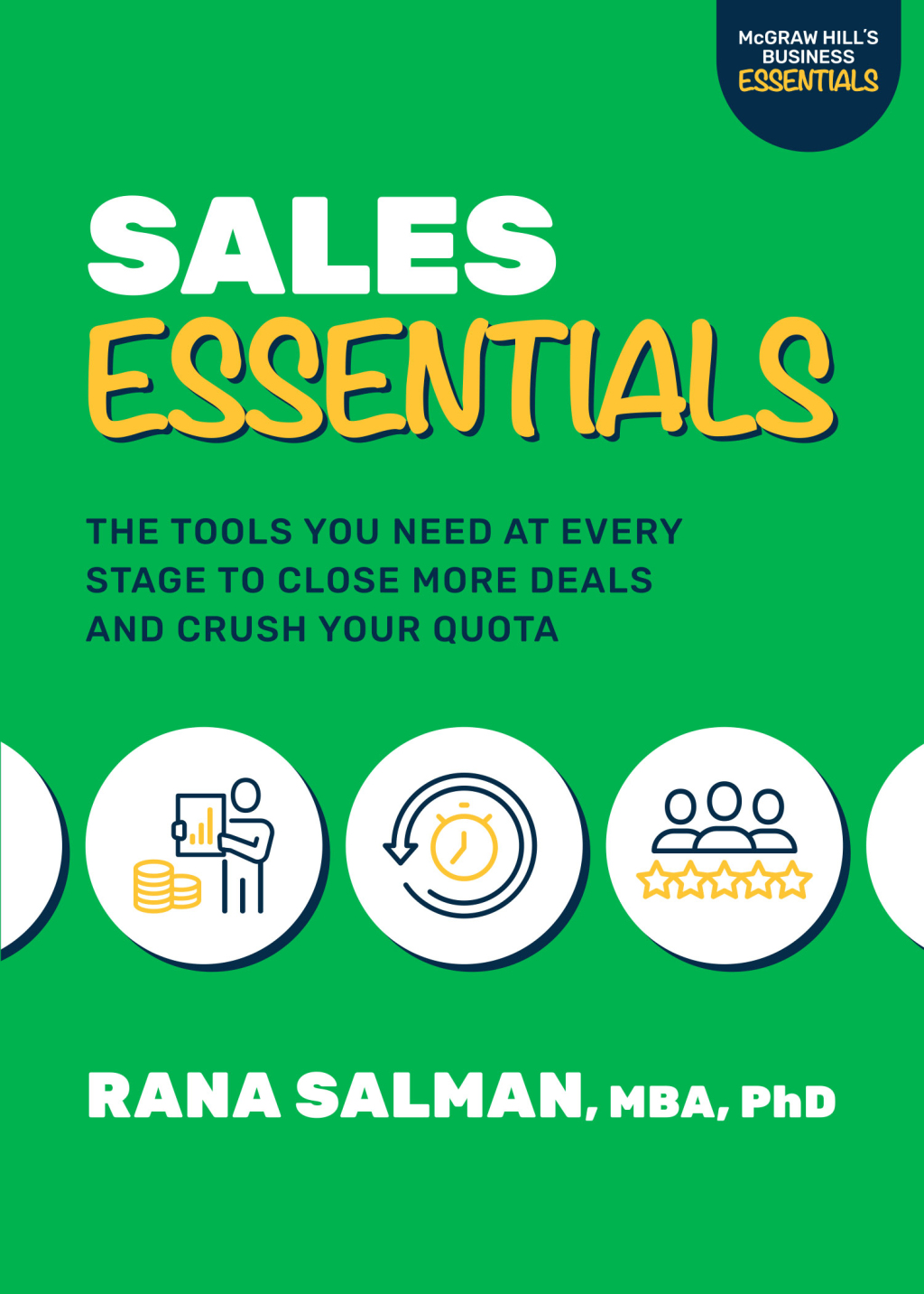 Sales Essentials: The Tools You Need at Every Stage to Close More Deals and Crush Your Quota 1st Edition - (PDF/EPUB Version)