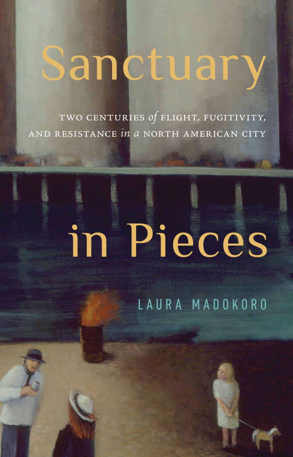 Sanctuary in Pieces Two Centuries of Flight, Fugitivity, and Resistance in a North American City - (PDF/EPUB Version)