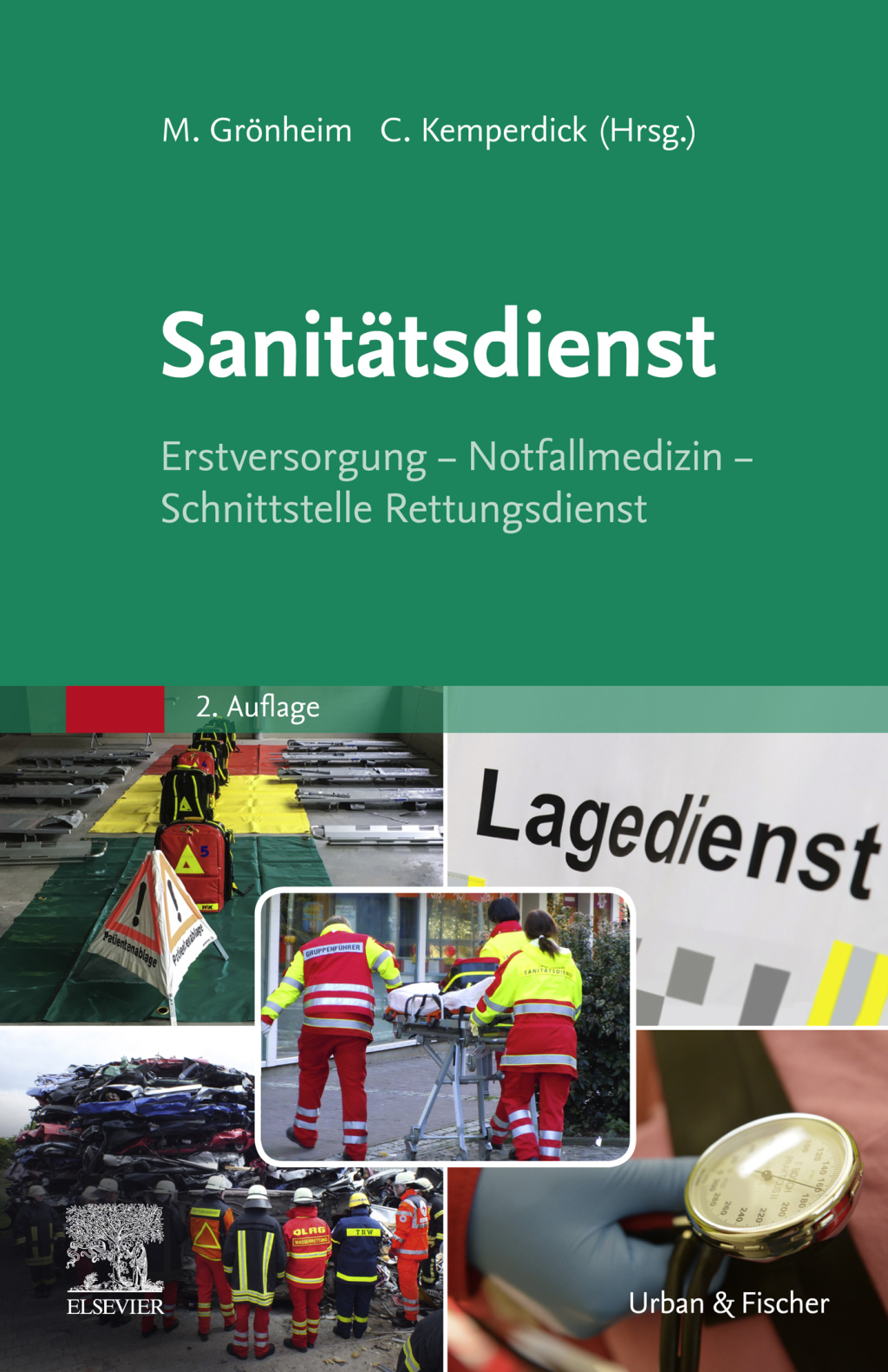 SanitÃ¤tsdienst Erstversorgung - Notfallmedizin - Schnittstelle Rettungsdienst 2nd Edition - (PDF/EPUB Version)