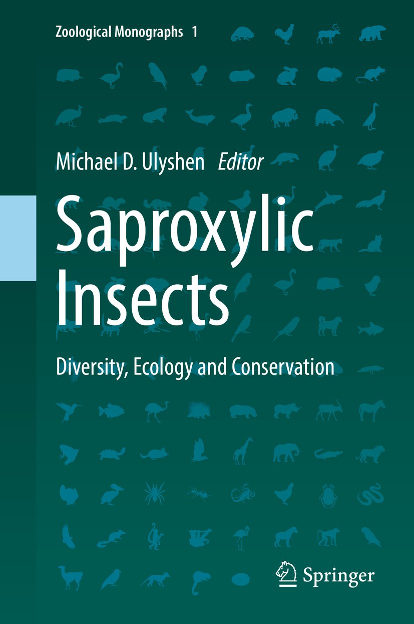 Saproxylic Insects: Diversity, Ecology and Conservation (Zoological ...