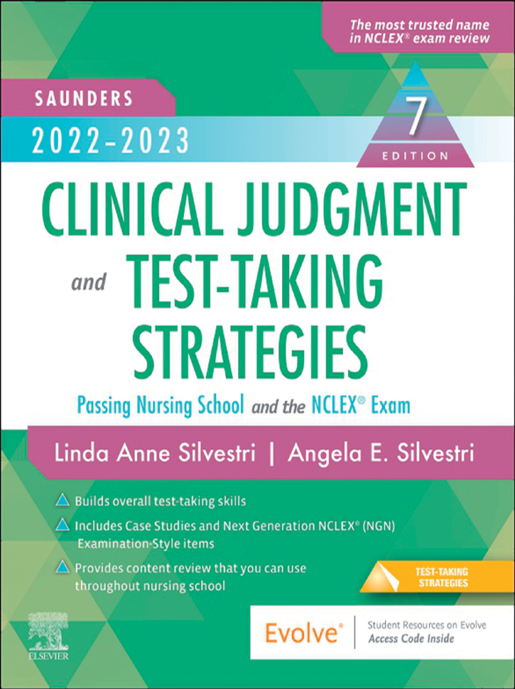 Saunders 2022-2023 Clinical Judgment and Test-Taking Strategies Passing Nursing School and the NCLEX Exam 7th Edition - (PDF/EPUB Version)