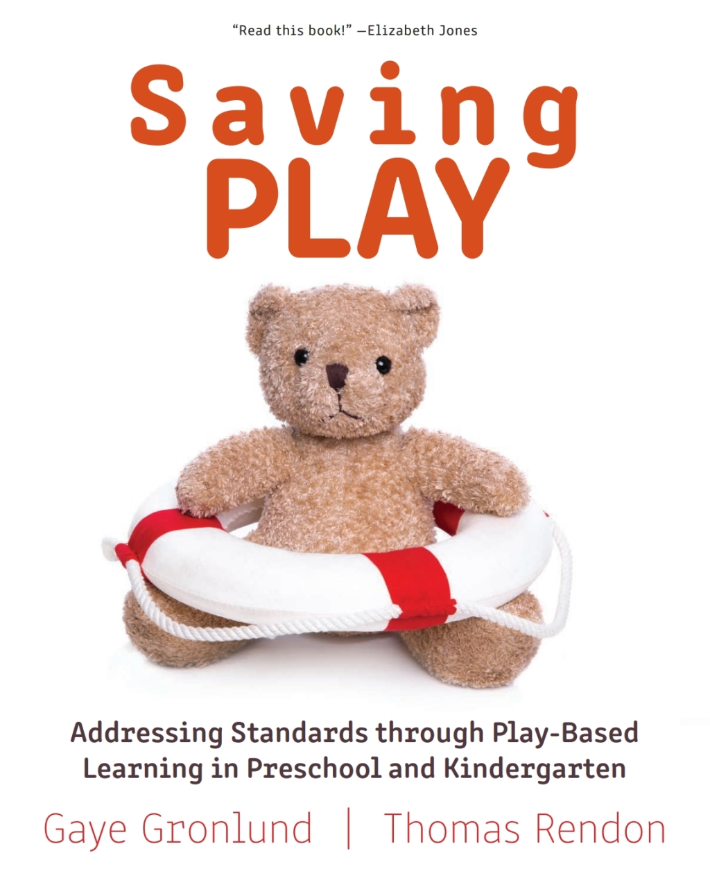 Saving Play Addressing Standards through Play-Based Learning in Preschool and Kindergarten - (PDF/EPUB Version)