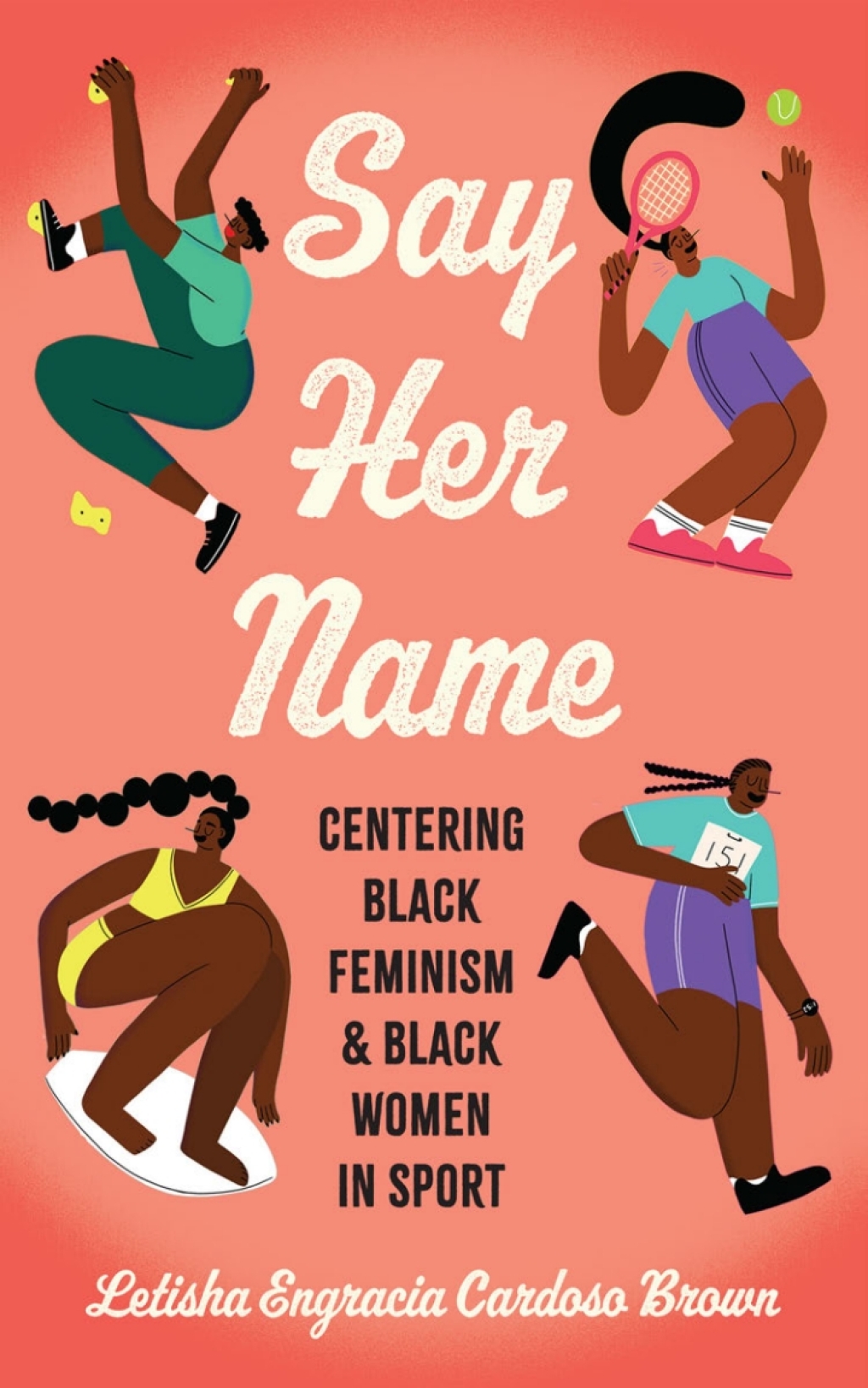 Say Her Name Centering Black Feminism and Black Women in Sport - (PDF/EPUB Version)