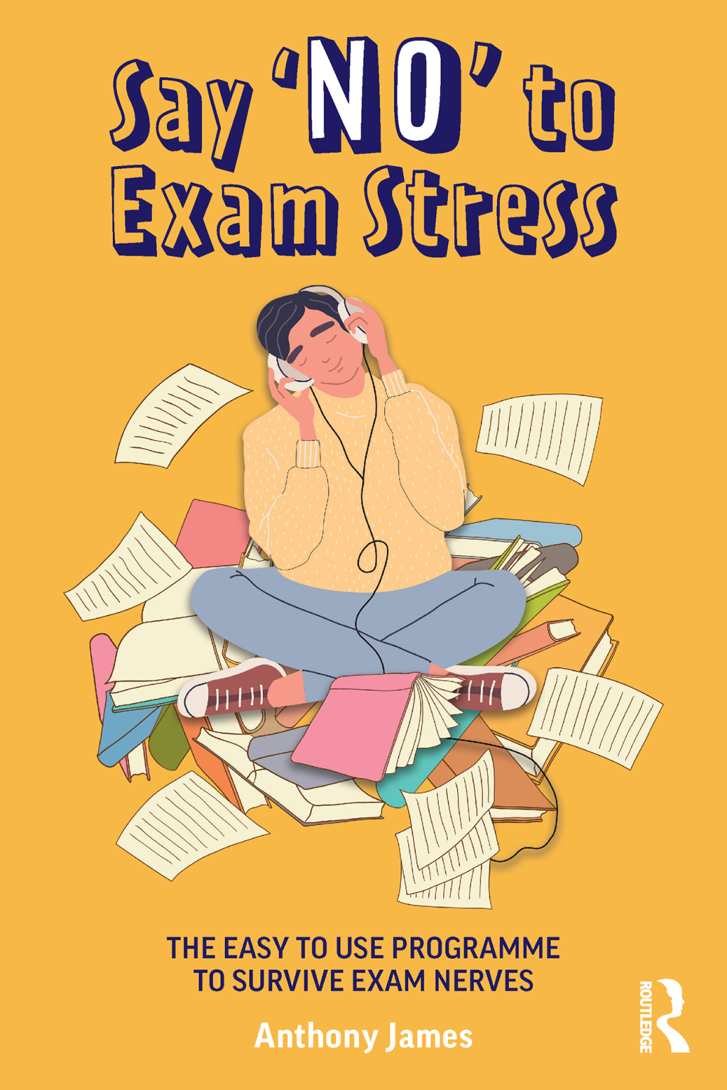 Say 'No' to Exam Stress The Easy to Use Programme to Survive Exam Nerves 1st Edition - (PDF/EPUB Version)