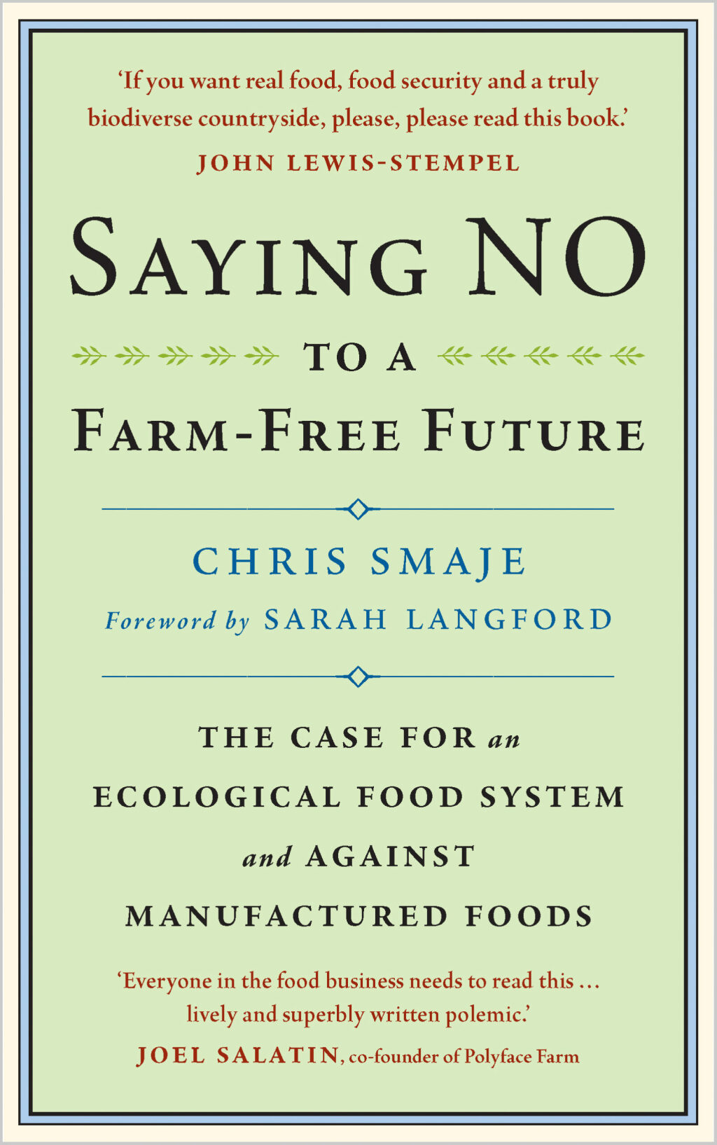 Saying NO to a Farm-Free Future The Case For an Ecological Food System and Against Manufactured Foods - (PDF/EPUB Version)