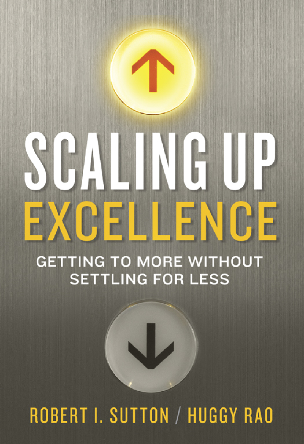 Scaling Up Excellence Getting to More Without Settling for Less - (PDF/EPUB Version)