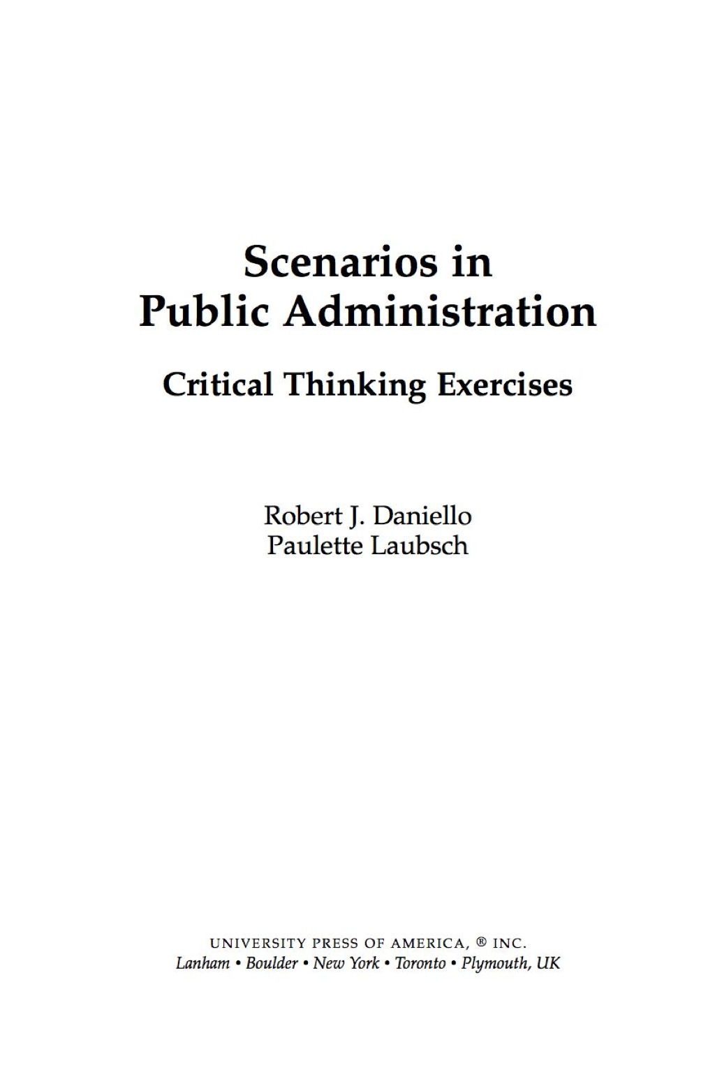 Scenarios in Public Administration Critical Thinking Exercises - (PDF/EPUB Version)