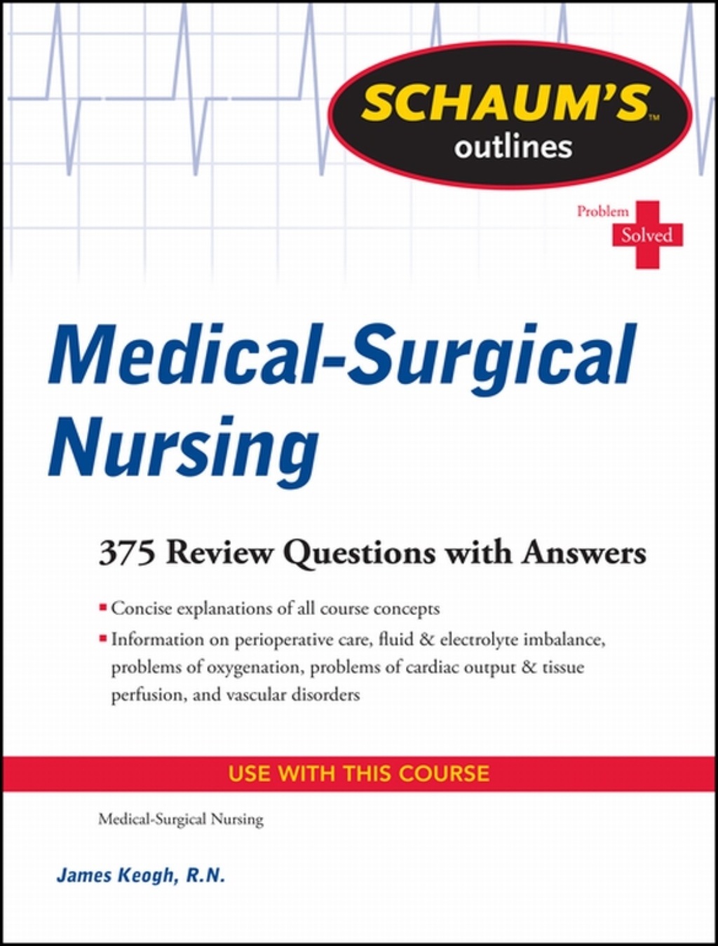 Schaum's Outline of Medical-Surgical Nursing 1st Edition - (PDF/EPUB Version)