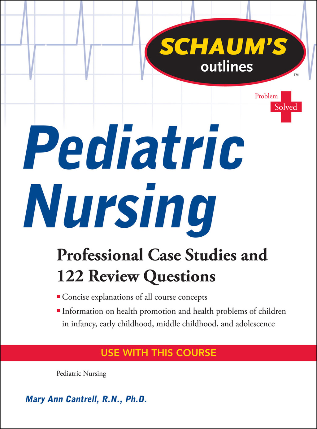 Schaum's Outline of Pediatric Nursing 1st Edition - (PDF/EPUB Version)