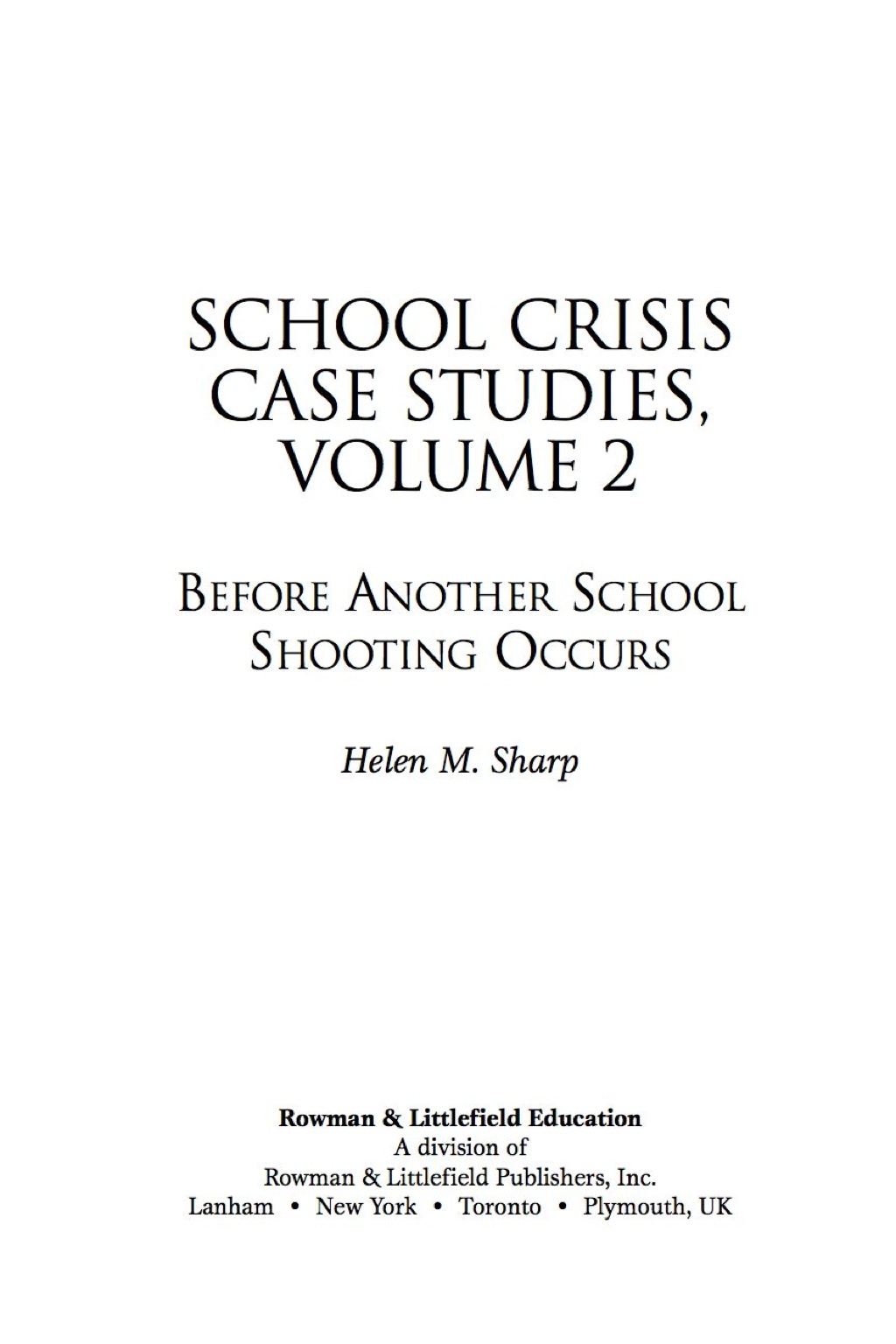 School Crisis Case Studies Before Another School Shooting Occurs - (PDF/EPUB Version)