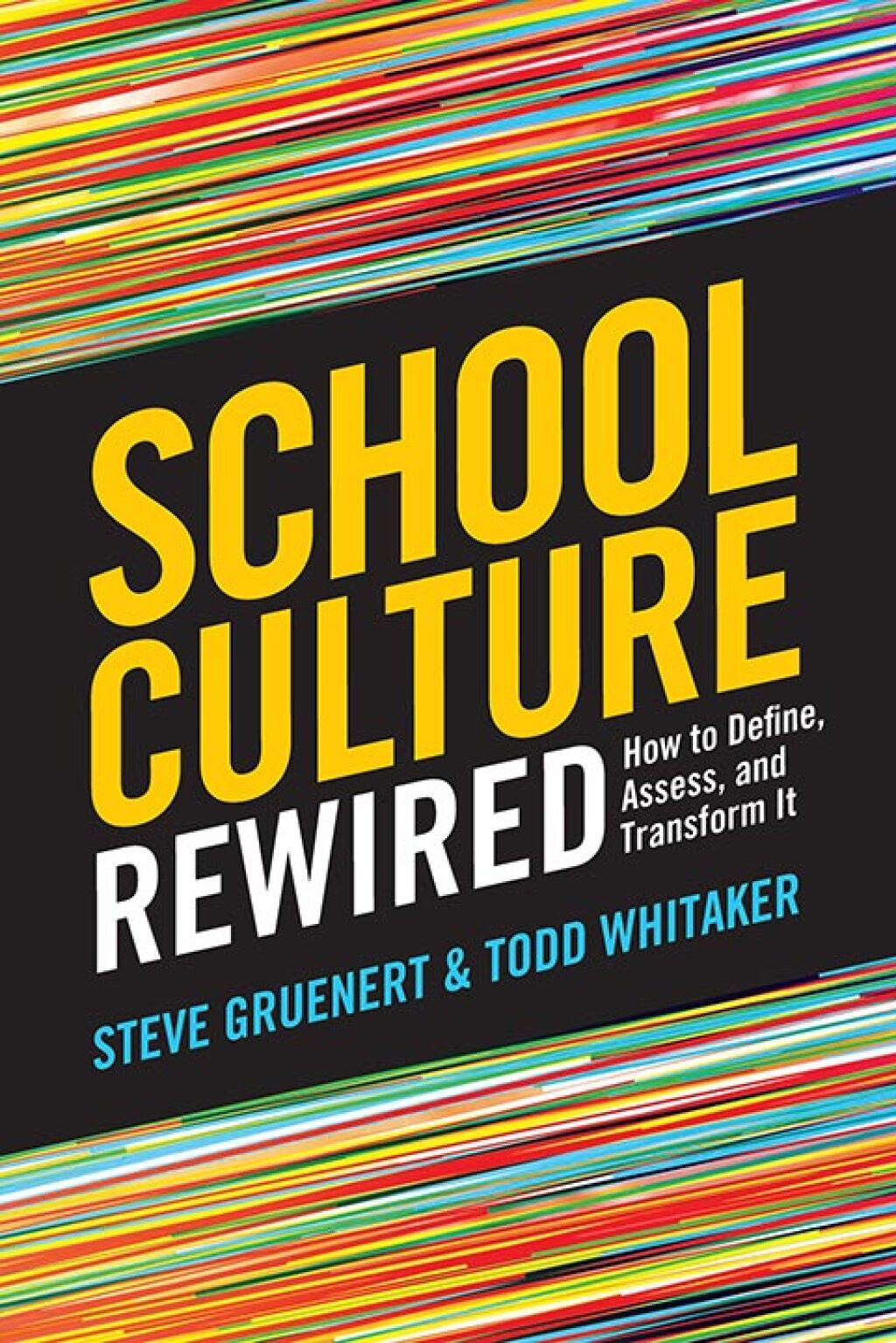 School Culture Rewired How to Define, Assess, and Transform It - (PDF/EPUB Version)
