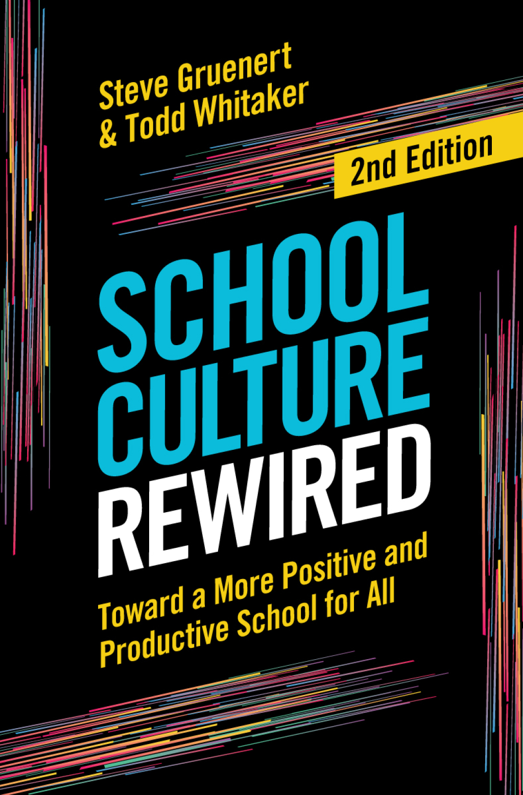 School Culture Rewired Toward a More Positive and Productive School for All 2nd Edition - (PDF/EPUB Version)