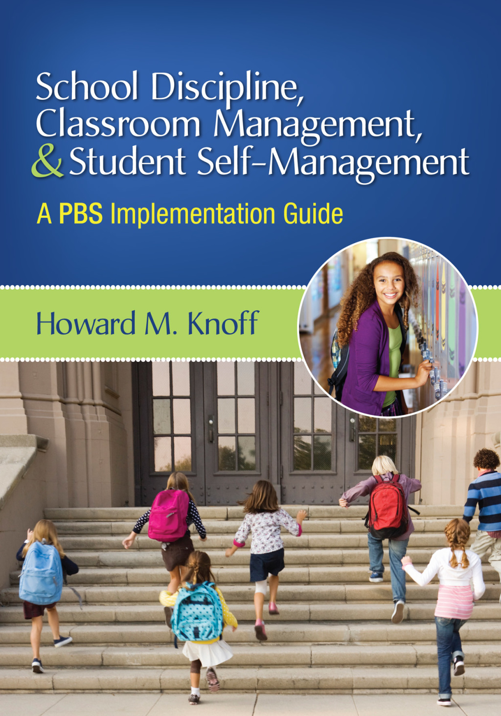 Pbs Educators Guide.pdf School Discipline, Classroom Management, and Student Self-Management A ...