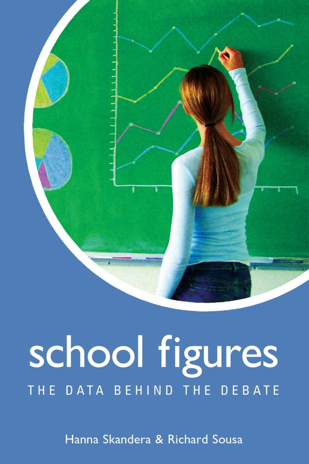 School Figures The Data behind the Debate - (PDF/EPUB Version)