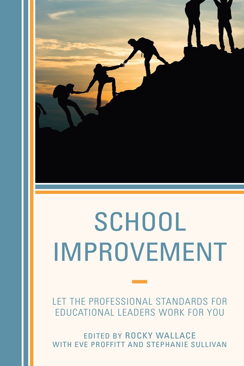 School Improvement Let the Professional Standards for Educational Leaders Work for You - (PDF/EPUB Version)