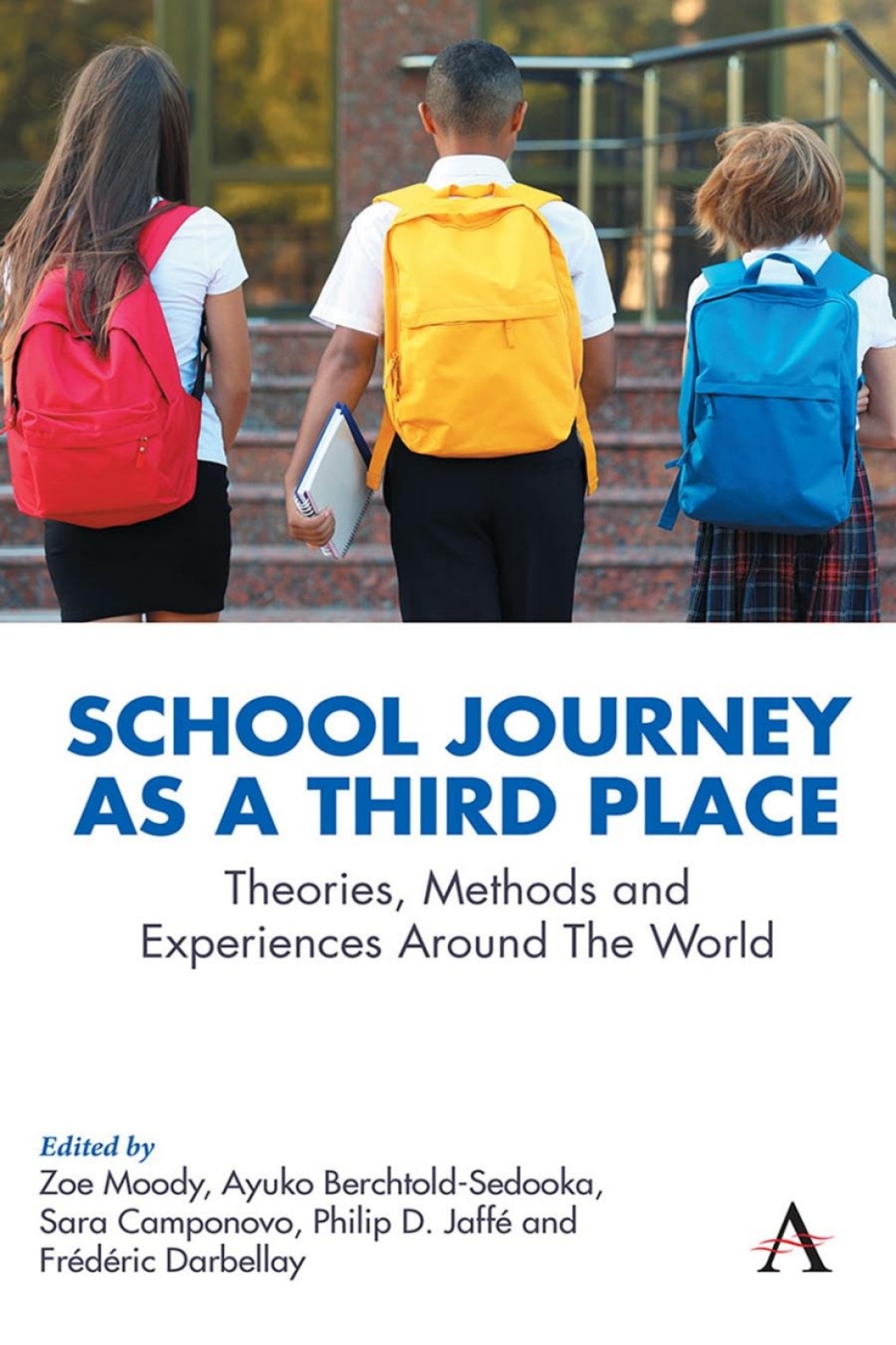 School Journey as a Third Place Theories, Methods and Experiences Around The World - (PDF/EPUB Version)