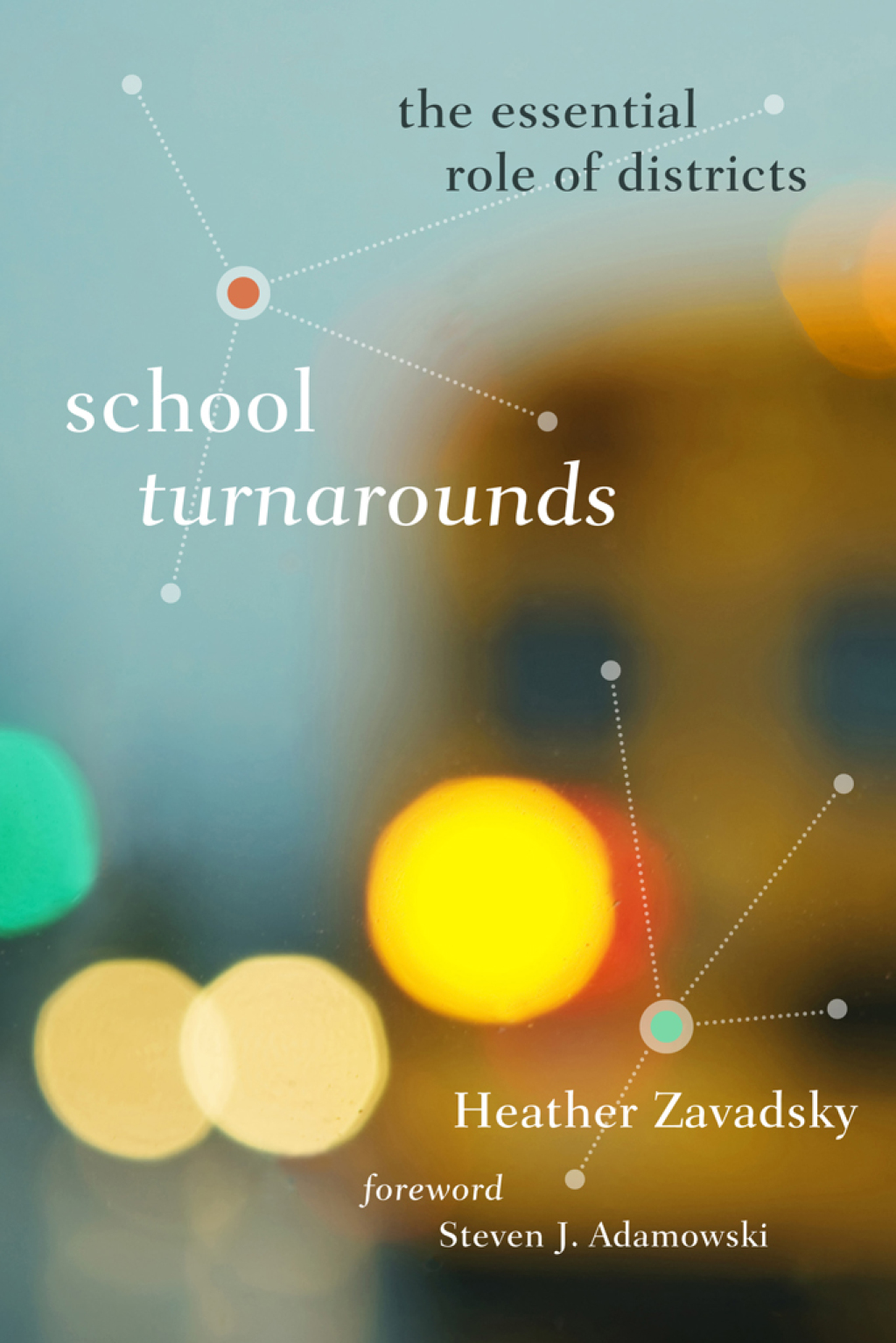 School Turnarounds The Essential Role of Districts - (PDF/EPUB Version)