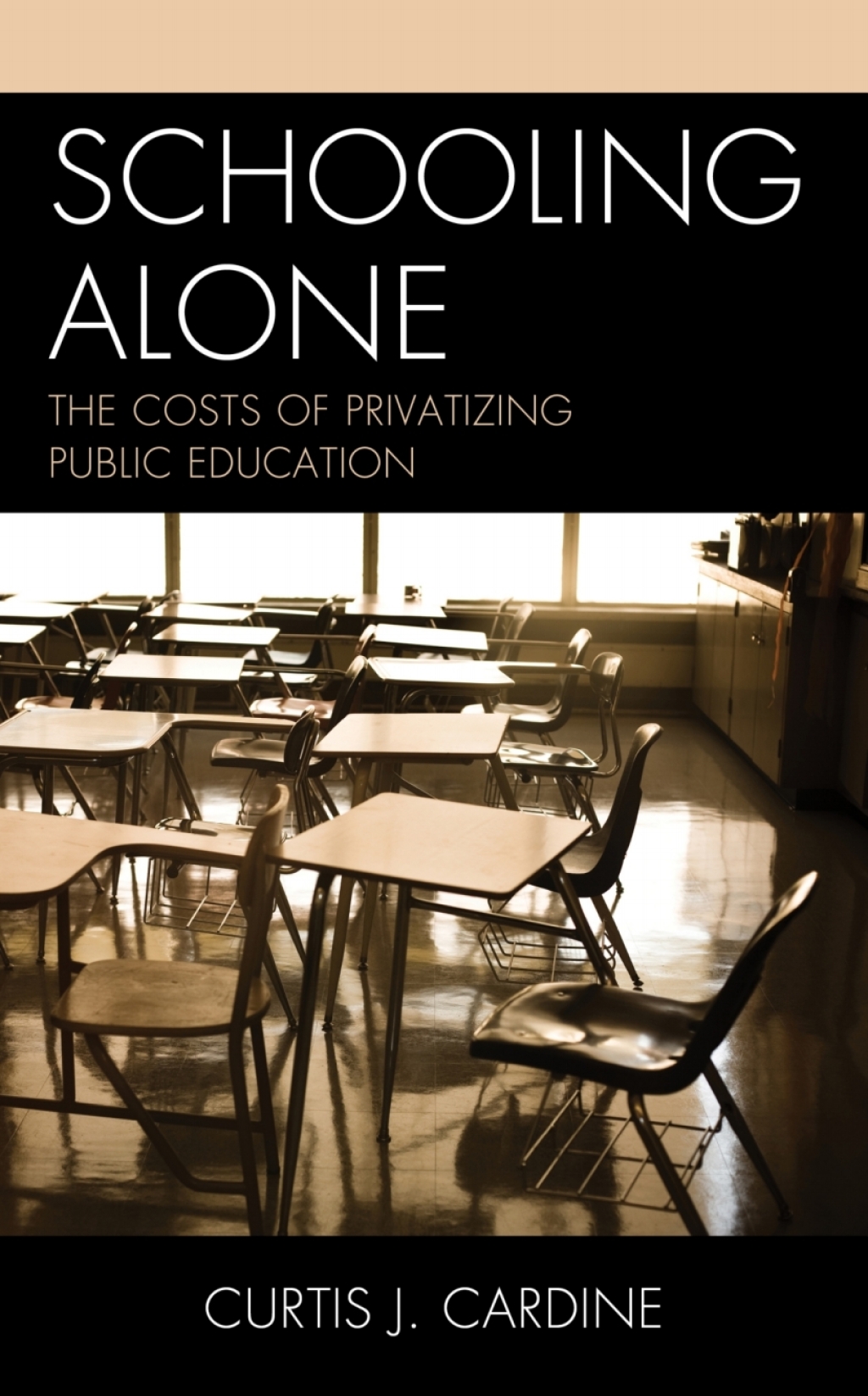 Schooling Alone The Costs of Privatizing Public Education - (PDF/EPUB Version)