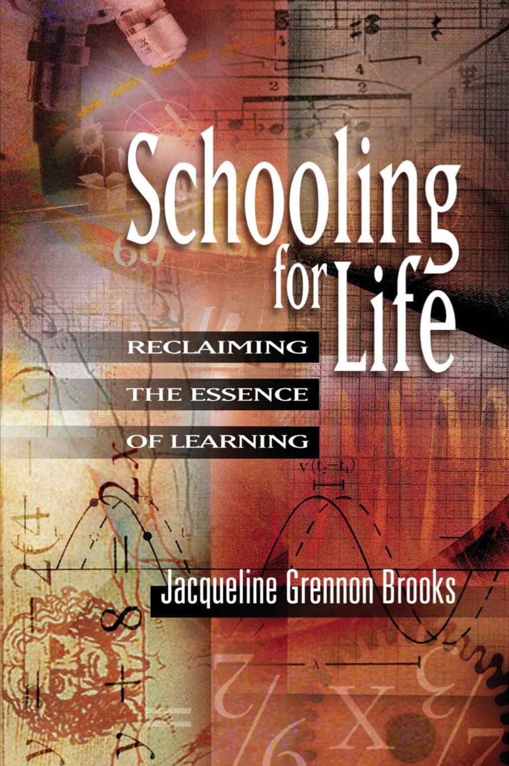 Schooling for Life Reclaiming the Essence of Learning - (PDF/EPUB Version)