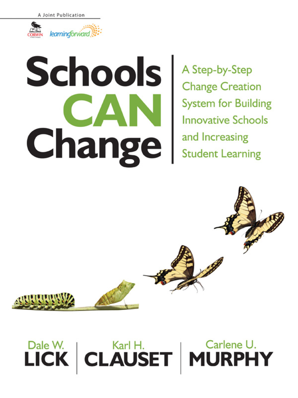 Schools Can Change A Step-by-Step Change Creation System for Building ...