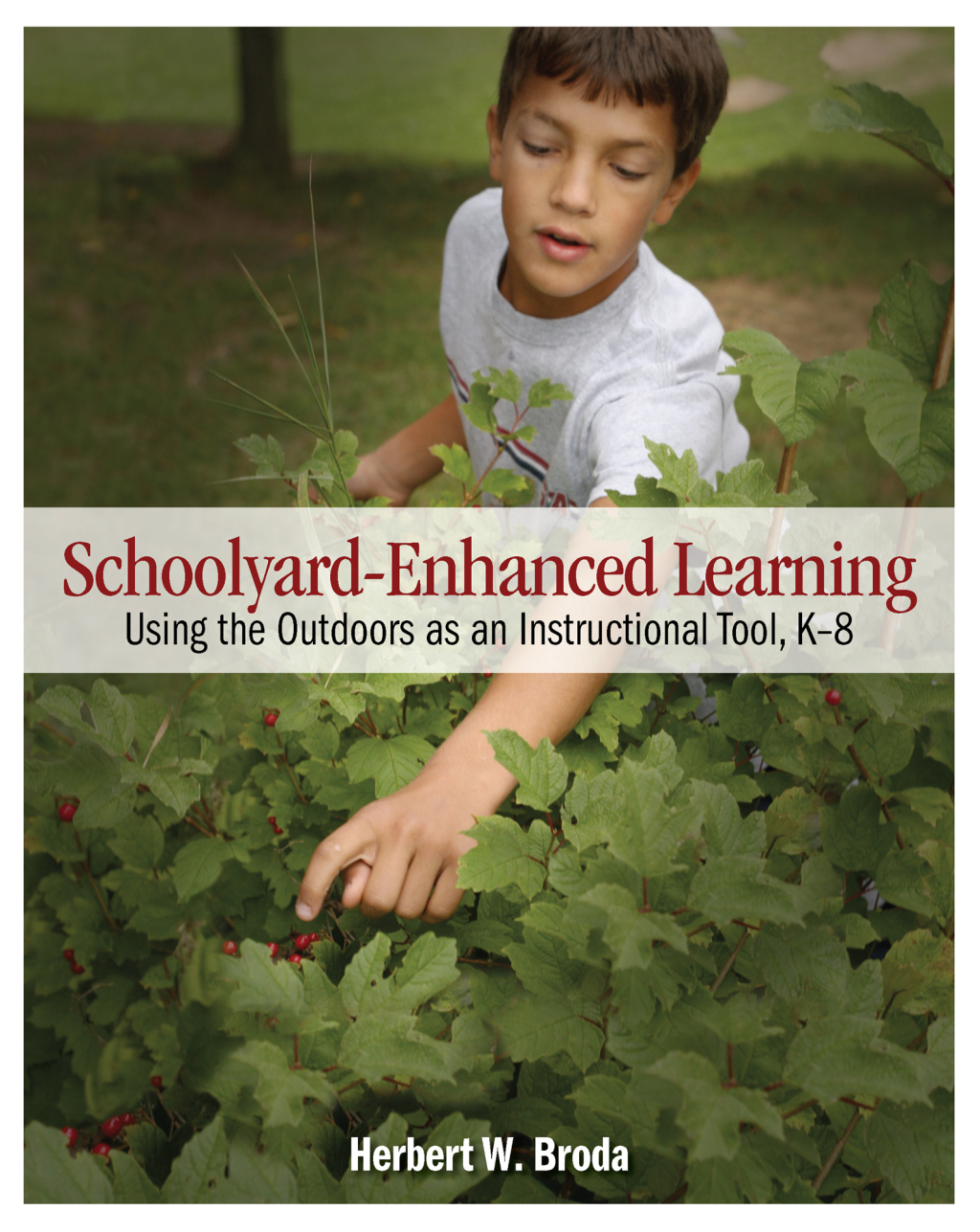 Schoolyard-Enhanced Learning Using the Outdoors as an Instructional Tool, K-8 1st Edition - (PDF/EPUB Version)