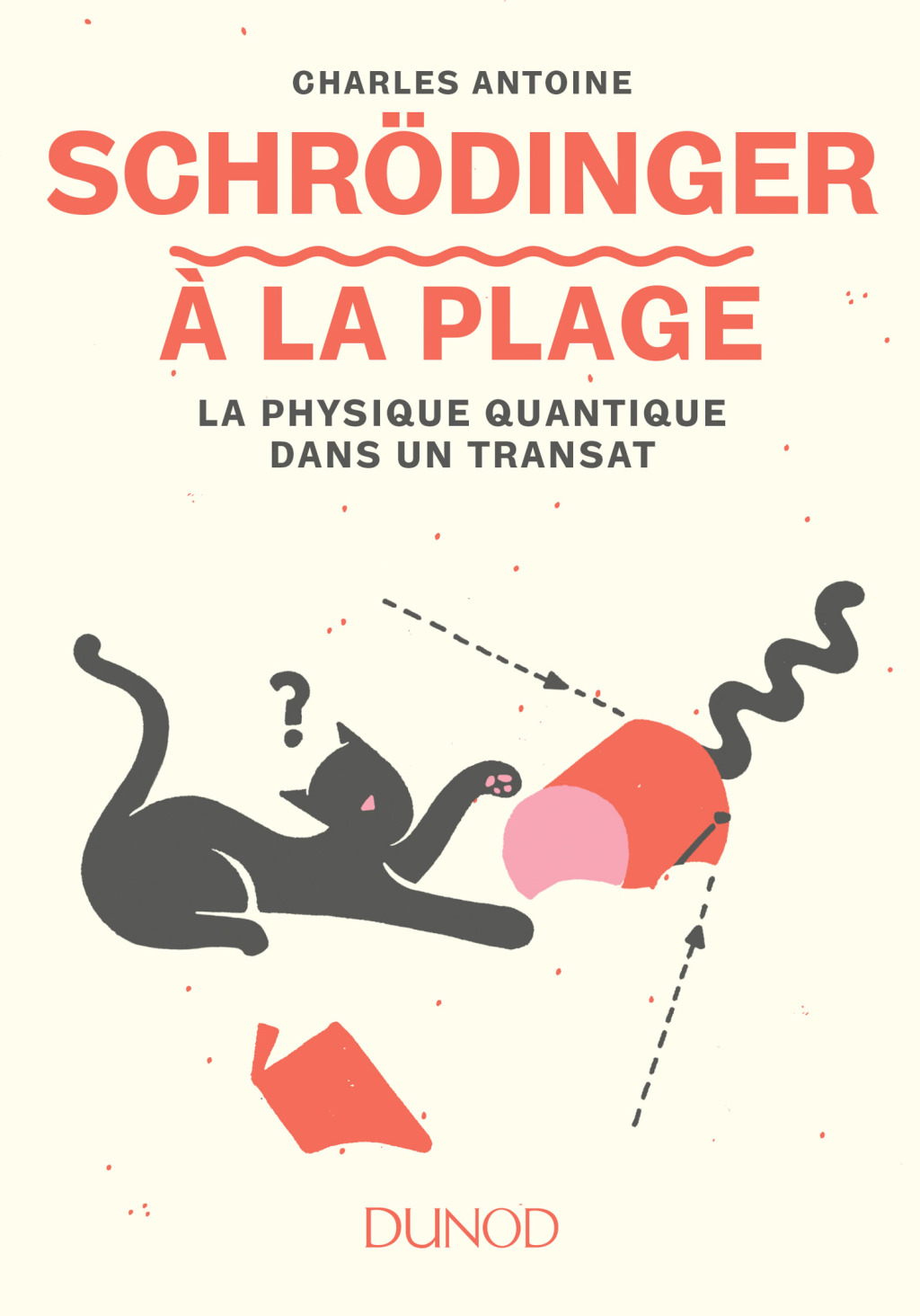 SchrÃ¶dinger Ã  la plage La physique quantique dans un transat - (PDF/EPUB Version)