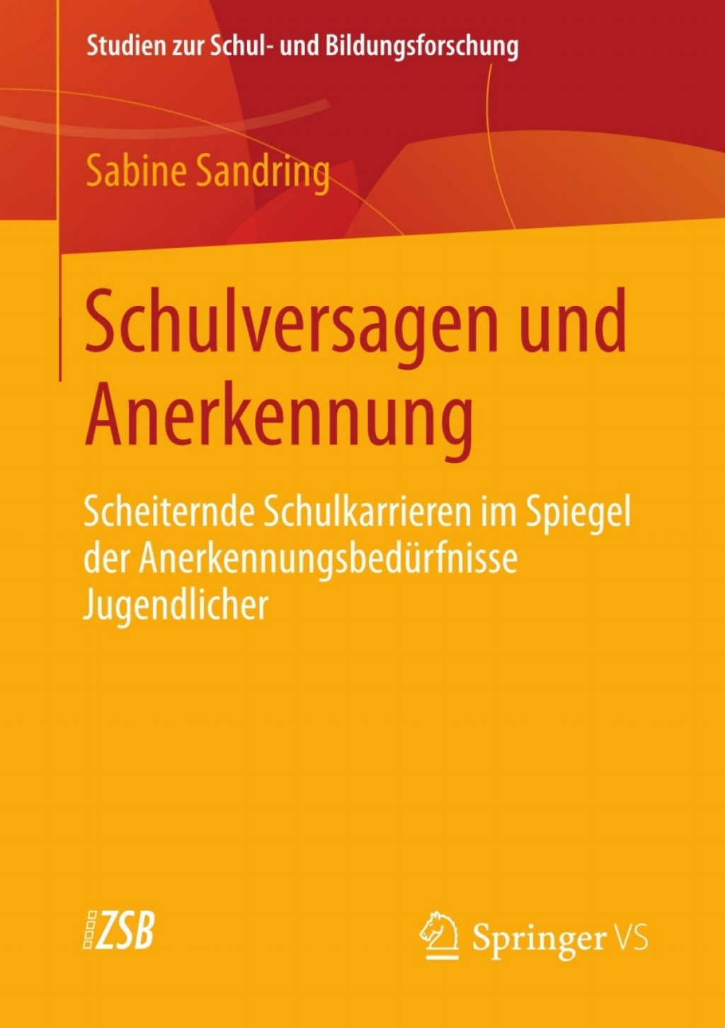 Schulversagen und Anerkennung Scheiternde Schulkarrieren im Spiegel der AnerkennungsbedÃ¼rfnisse Jugendlicher - (PDF/EPUB Version)
