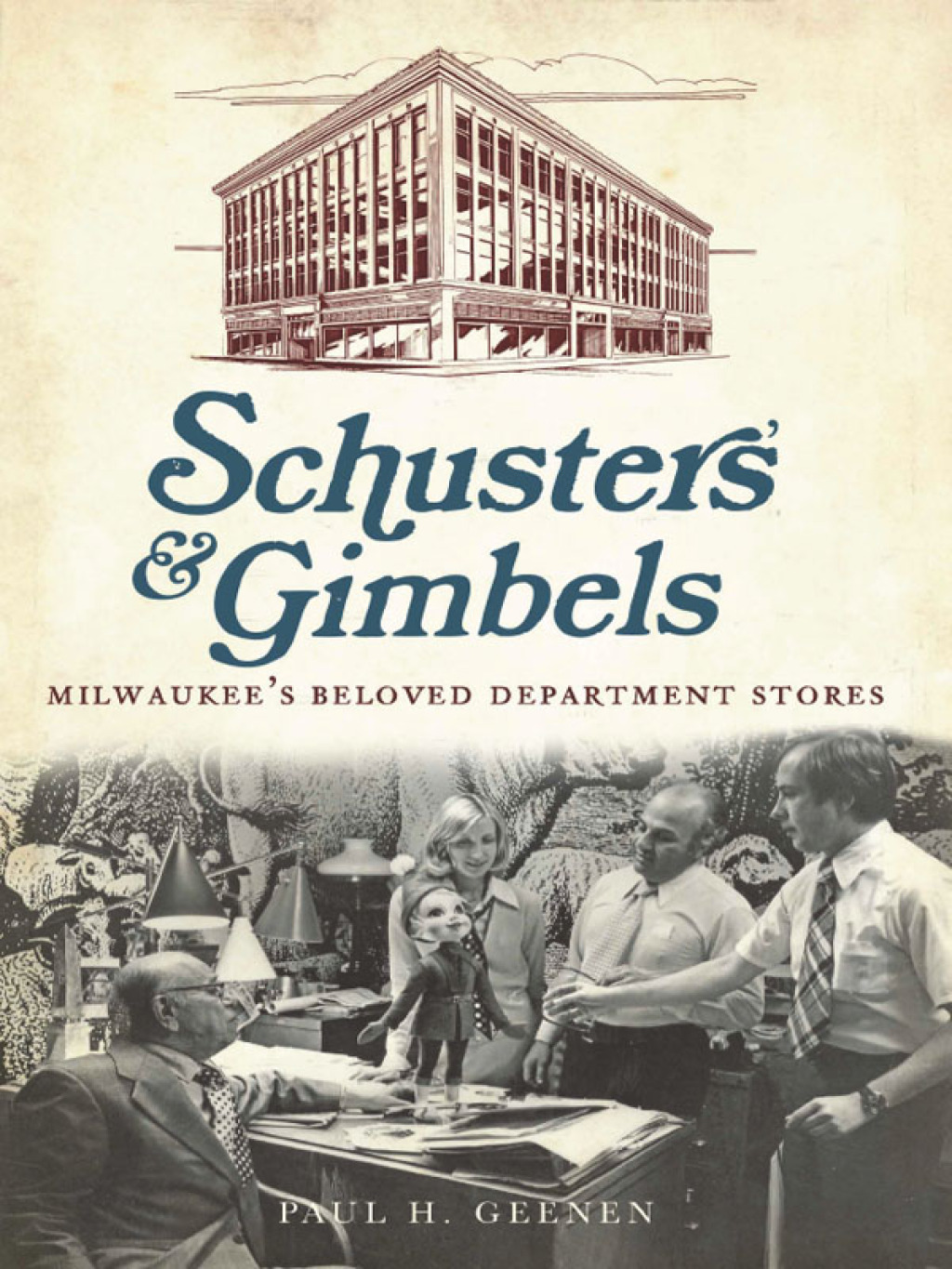 Schuster's & Gimbels Milwaukee's Beloved Department Stores - (PDF/EPUB Version)