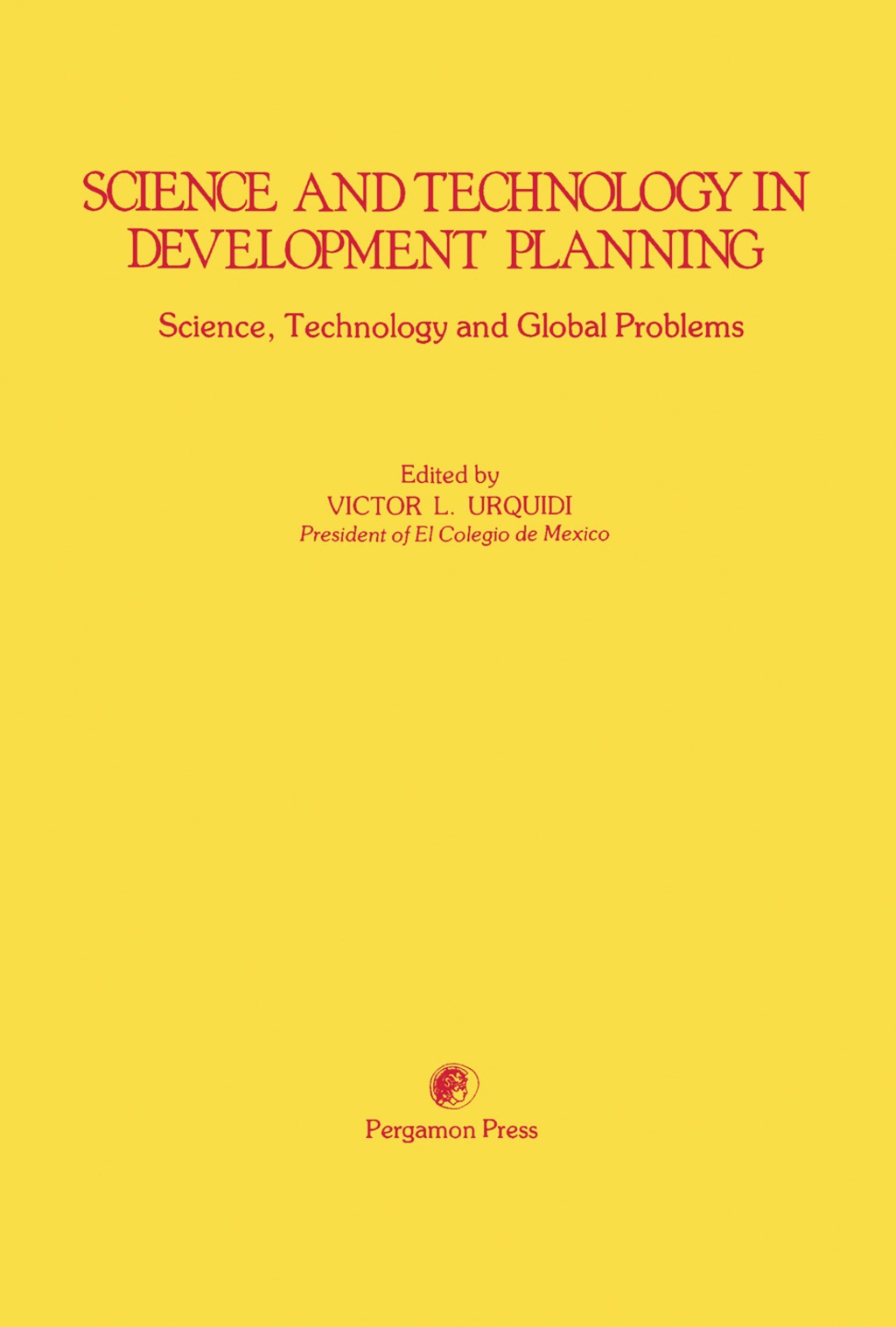 Science And Technology Development Plan Science and Technology in Development Planning Science, Technology and ...