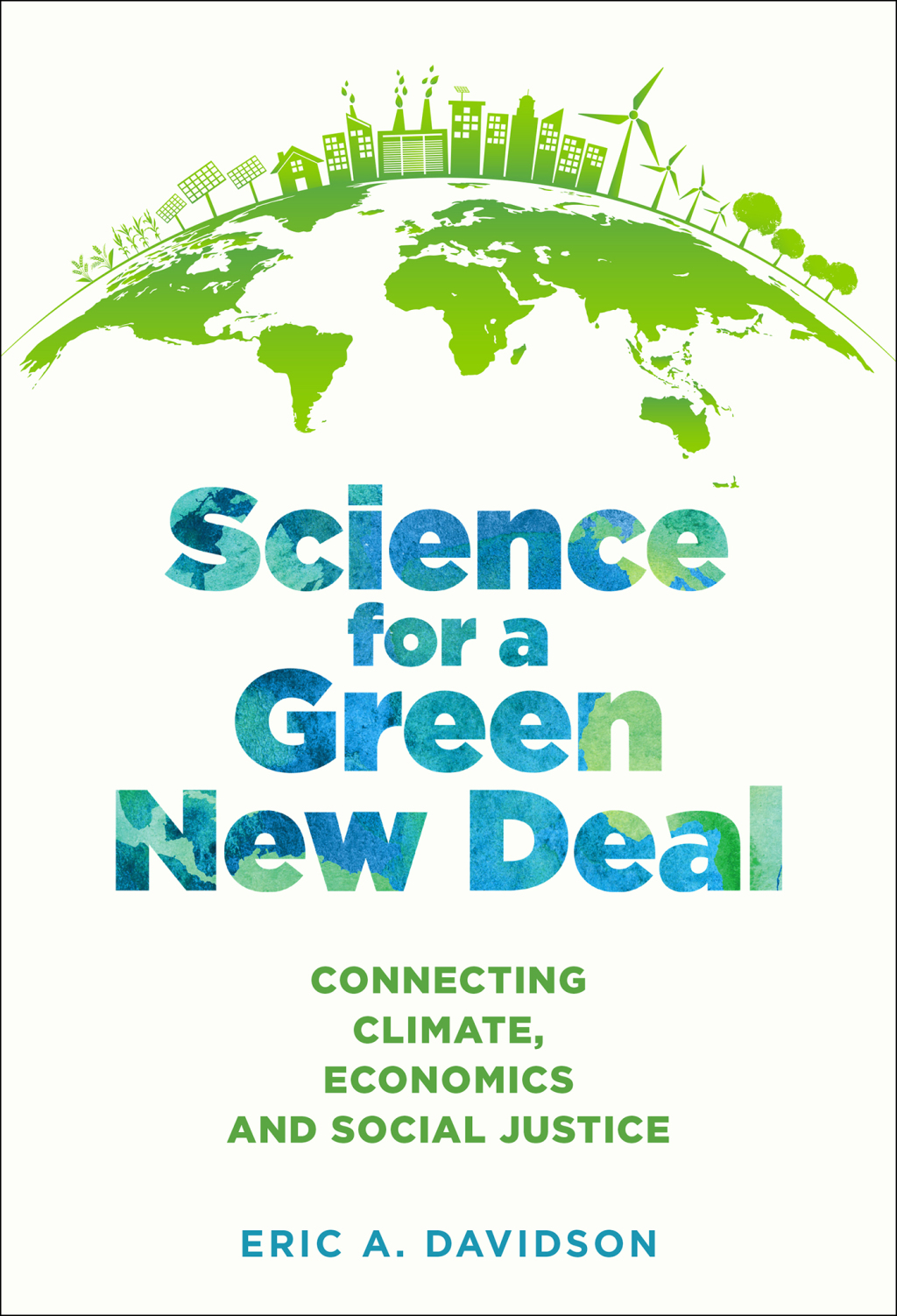 Science for a Green New Deal Connecting Climate, Economics, and Social Justice - (PDF/EPUB Version)