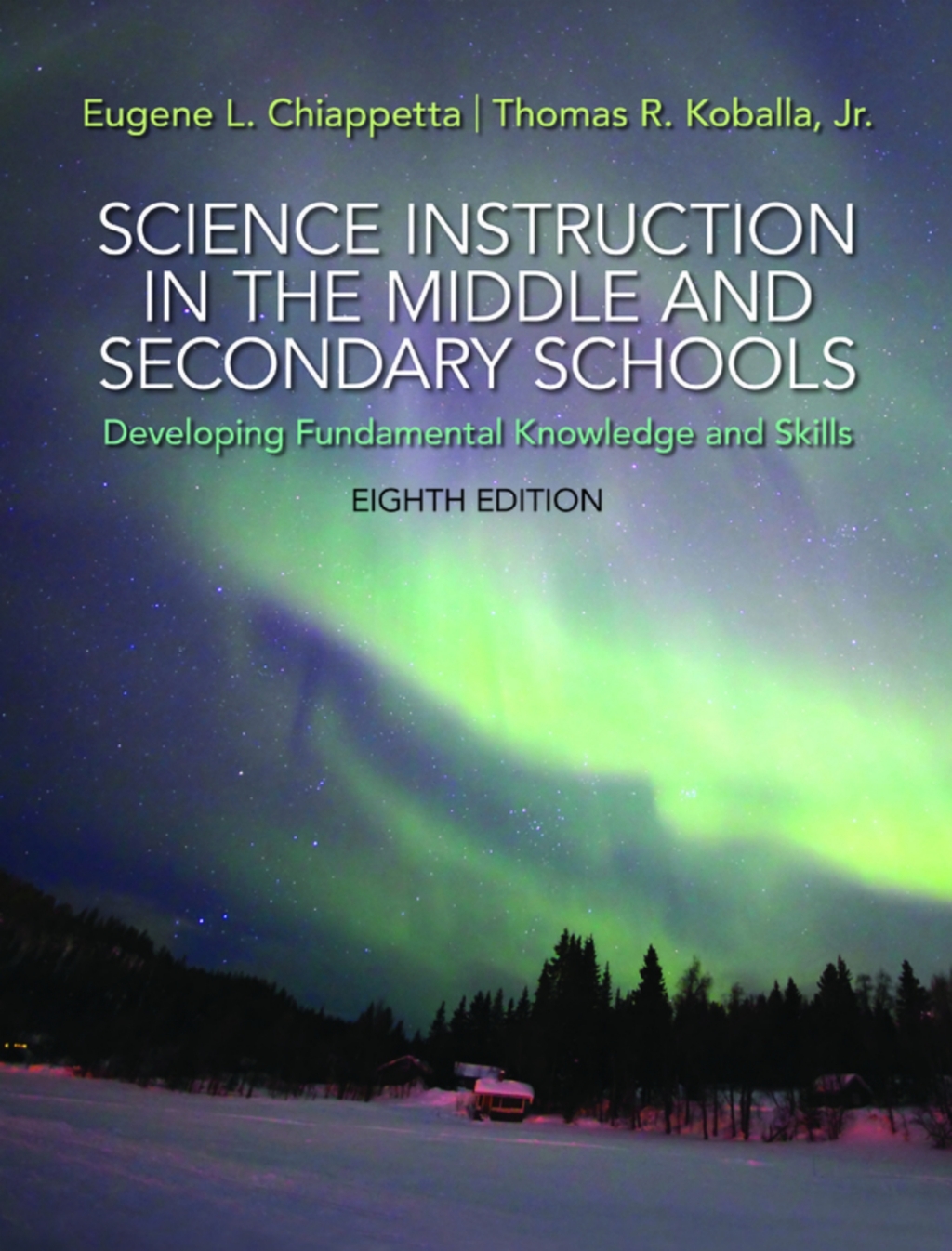 Science Instruction in the Middle and Secondary Schools: Developing Fundamental Knowledge and Skills (Pearson+) 8th Edition â€“ PDF/EPUB Version Downloadable