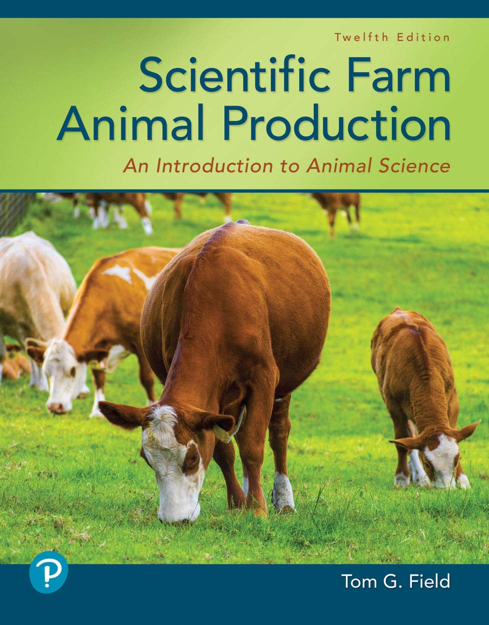 Scientific Farm Animal Production: An Introduction to Animal Science (2 ...