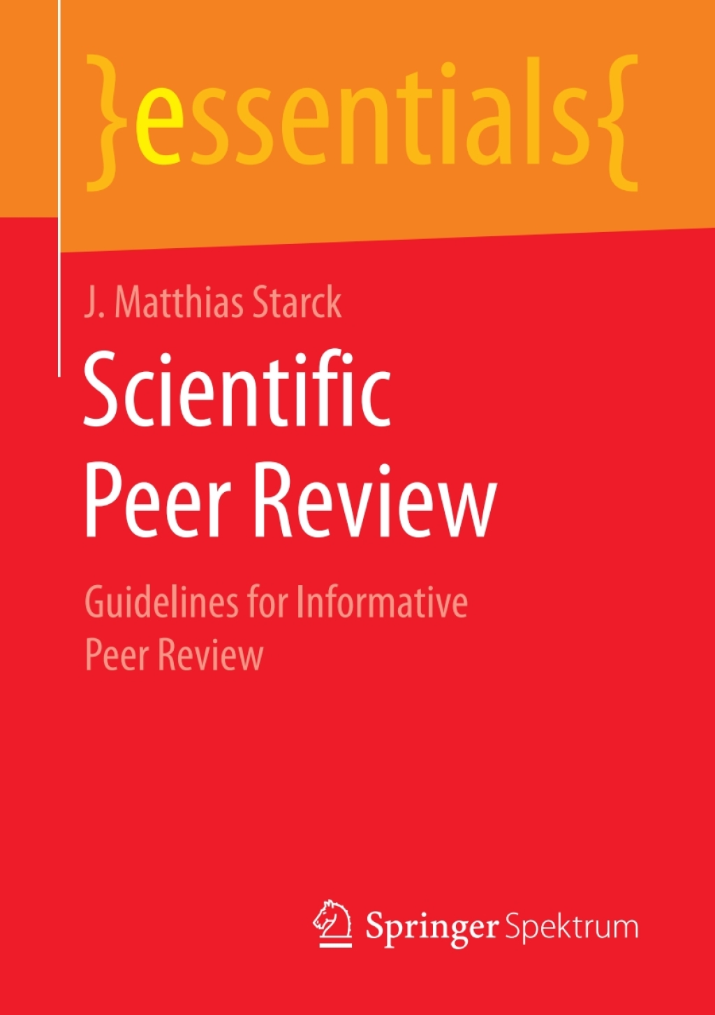 Scientific Peer Review Guidelines for Informative Peer Review - (PDF/EPUB Version)