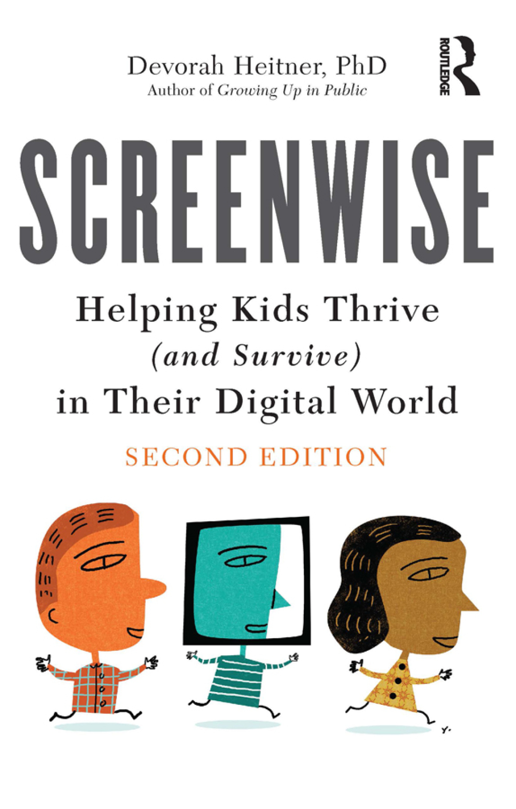 Screenwise Helping Kids Thrive (and Survive) in Their Digital World 2nd Edition - (PDF/EPUB Version)
