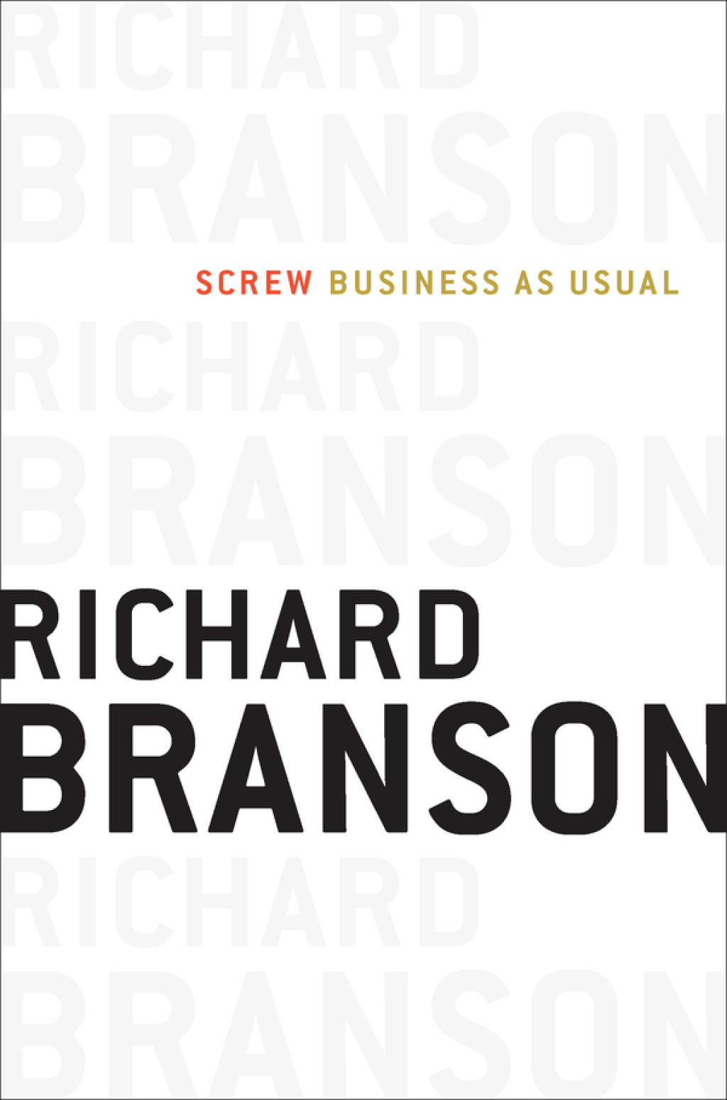 Screw Business As Usual Turning Capitalism into a Force for Good - (PDF/EPUB Version)