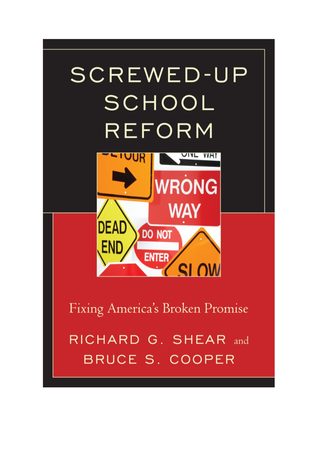 Screwed-Up School Reform Fixing Americaâ€™s Broken Promise - (PDF/EPUB Version)