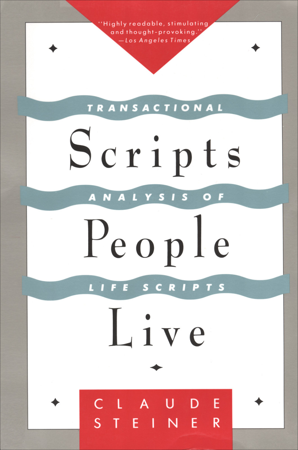 Scripts People Live Transactional Analysis of Life Scripts - (PDF/EPUB Version)
