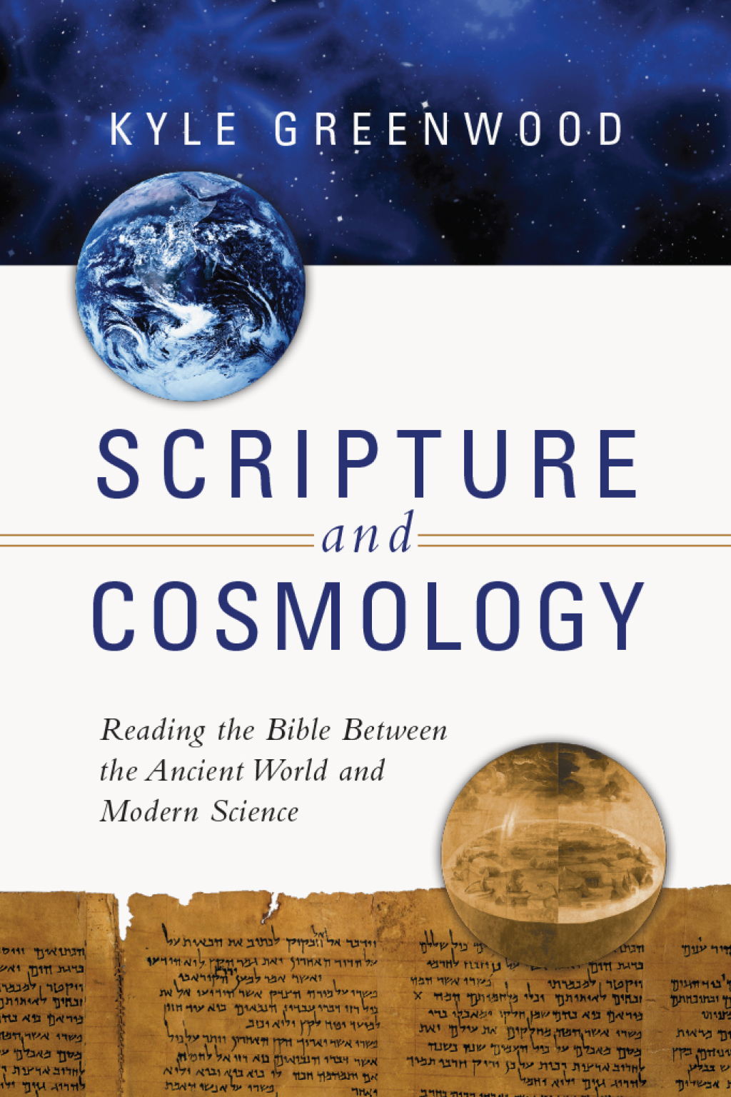 Scripture and Cosmology Reading the Bible Between the Ancient World and Modern Science - (PDF/EPUB Version)